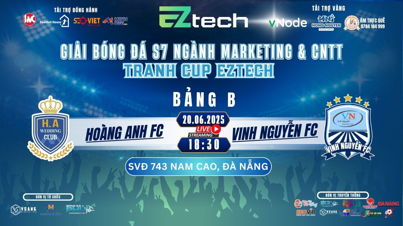 Hoàng Anh FC vs Vinh Nguyễn FC – Vòng bảng lượt 1 Giải bóng đá S7 ngành Marketing - CNTT Đà Nẵng 2025