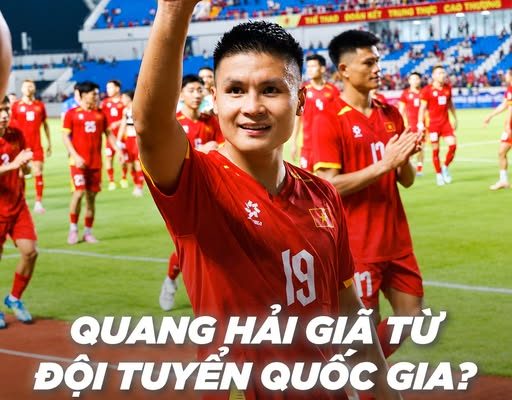 Nguyễn Quang Hải giã từ Đội tuyển Quốc gia Việt Nam?