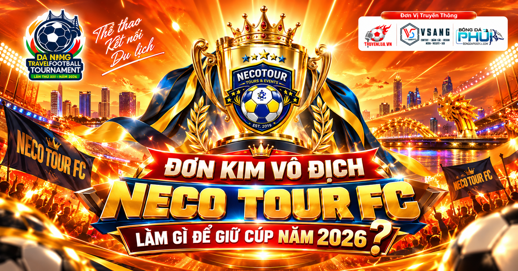 Neco Tour FC – Đương kim vô địch có giữ nổi chiếc cúp năm 2026?
