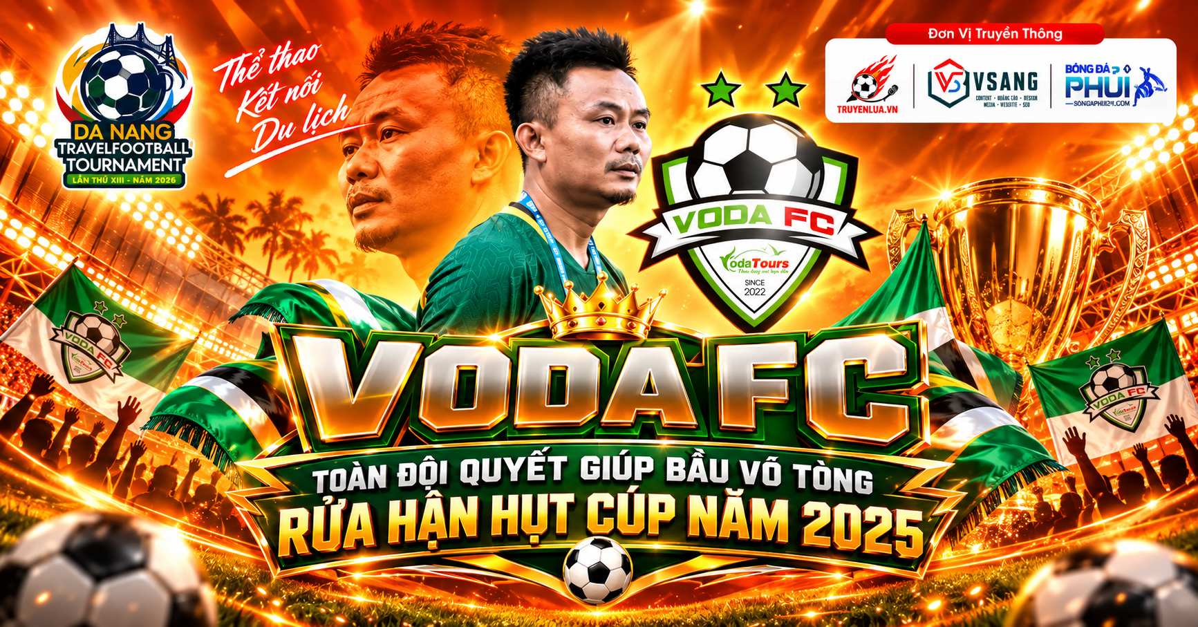 Voda FC – Toàn đội quyết giúp bầu Võ Tòng “rửa hận” hụt cúp năm 2025