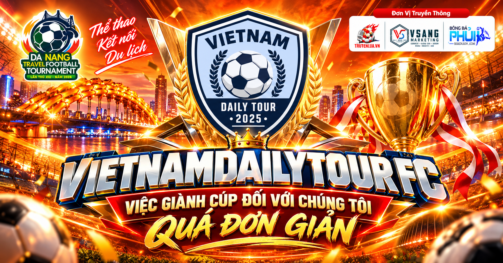 VIETNAMDAILYTOUR FC – “Việc giành cúp đối với chúng tôi quá đơn giản”