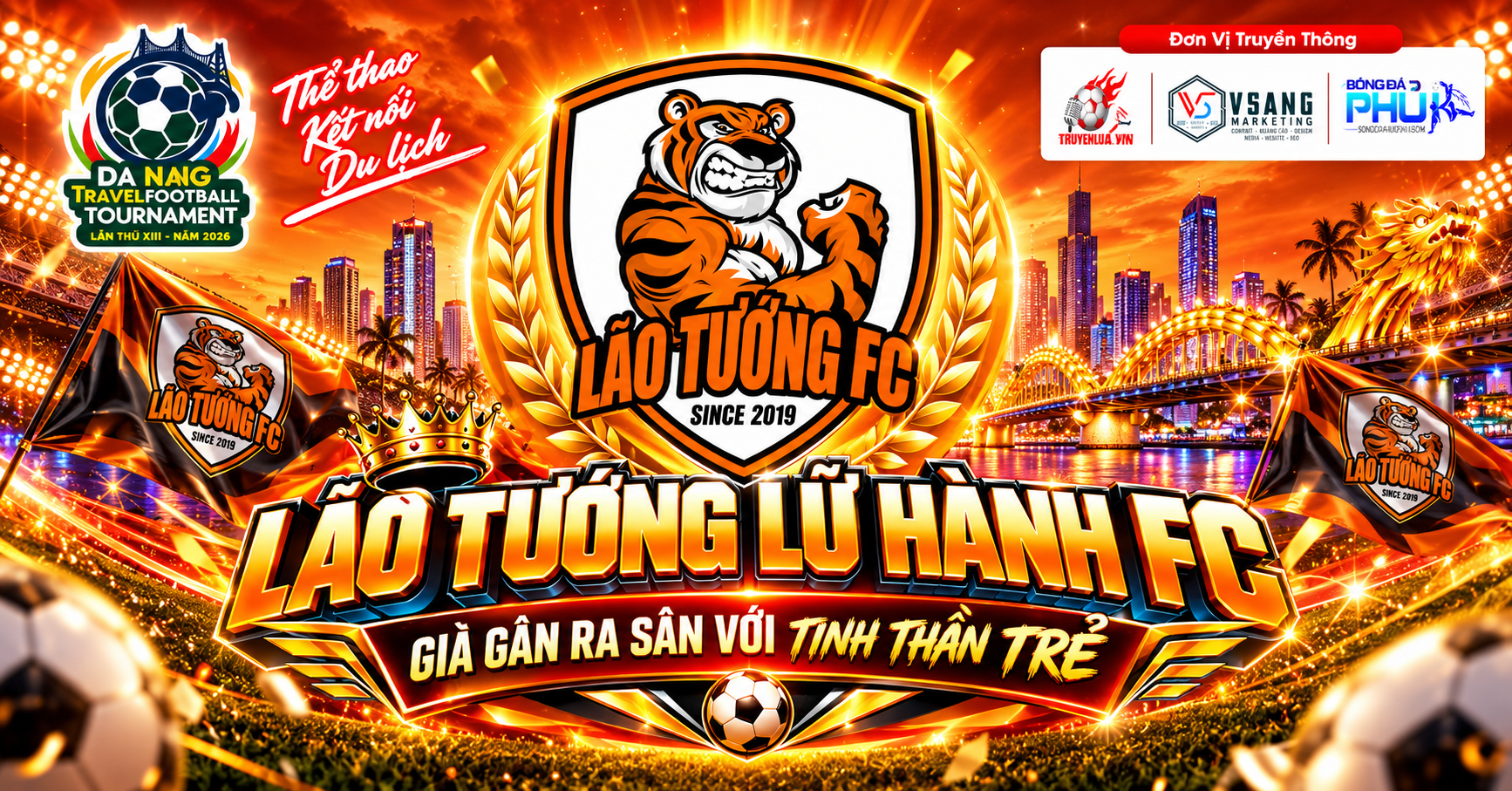 LÃO TƯỚNG LỮ HÀNH FC – Già gân ra sân với tinh thần trẻ