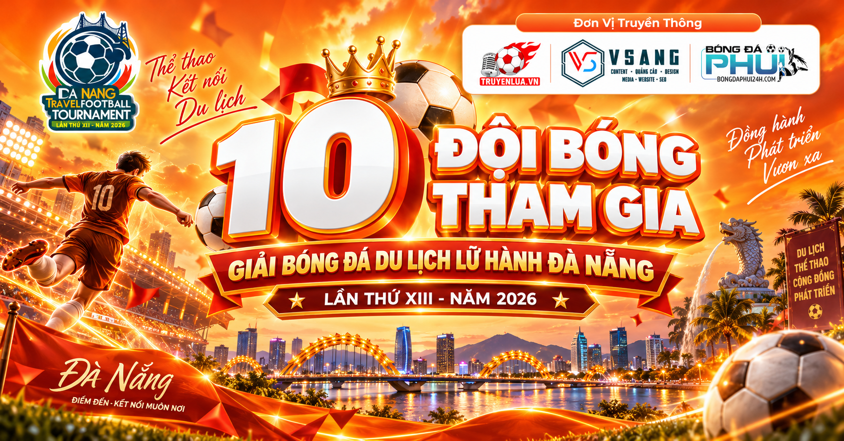 10 đội bóng tham gia GIẢI BÓNG ĐÁ DU LỊCH LỮ HÀNH ĐÀ NẴNG LẦN THỨ XIII - NĂM 2026