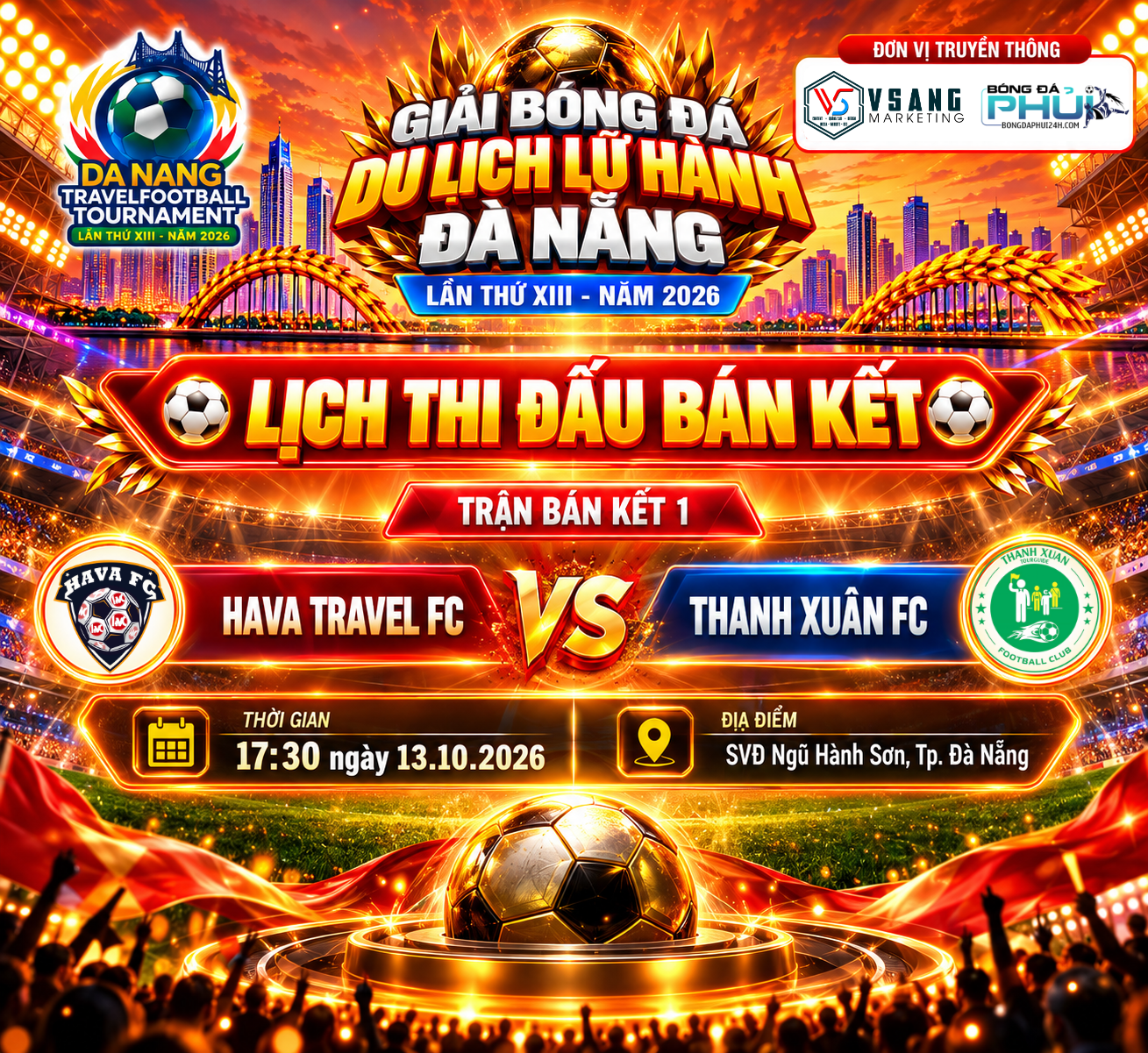 BÁN KẾT 1: HAVA TRAVEL FC vs THANH XUÂN FC – 2 ngọn lửa tuổi trẻ đốt cháy SVĐ Ngũ Hành Sơn - Giải Bóng Đá Du Lịch Lữ Hành Đà Nẵng – Lần thứ XIII – Năm 2026
