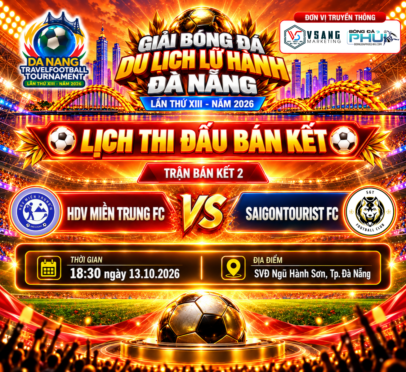 bán kết 2: HDV MIỀN TRUNG FC vs SAIGON TOURIST FC - Giải Bóng Đá Du Lịch Lữ Hành Đà Nẵng 2026 trở thành một trong những cuộc đối đầu đáng chờ đợi nhất.