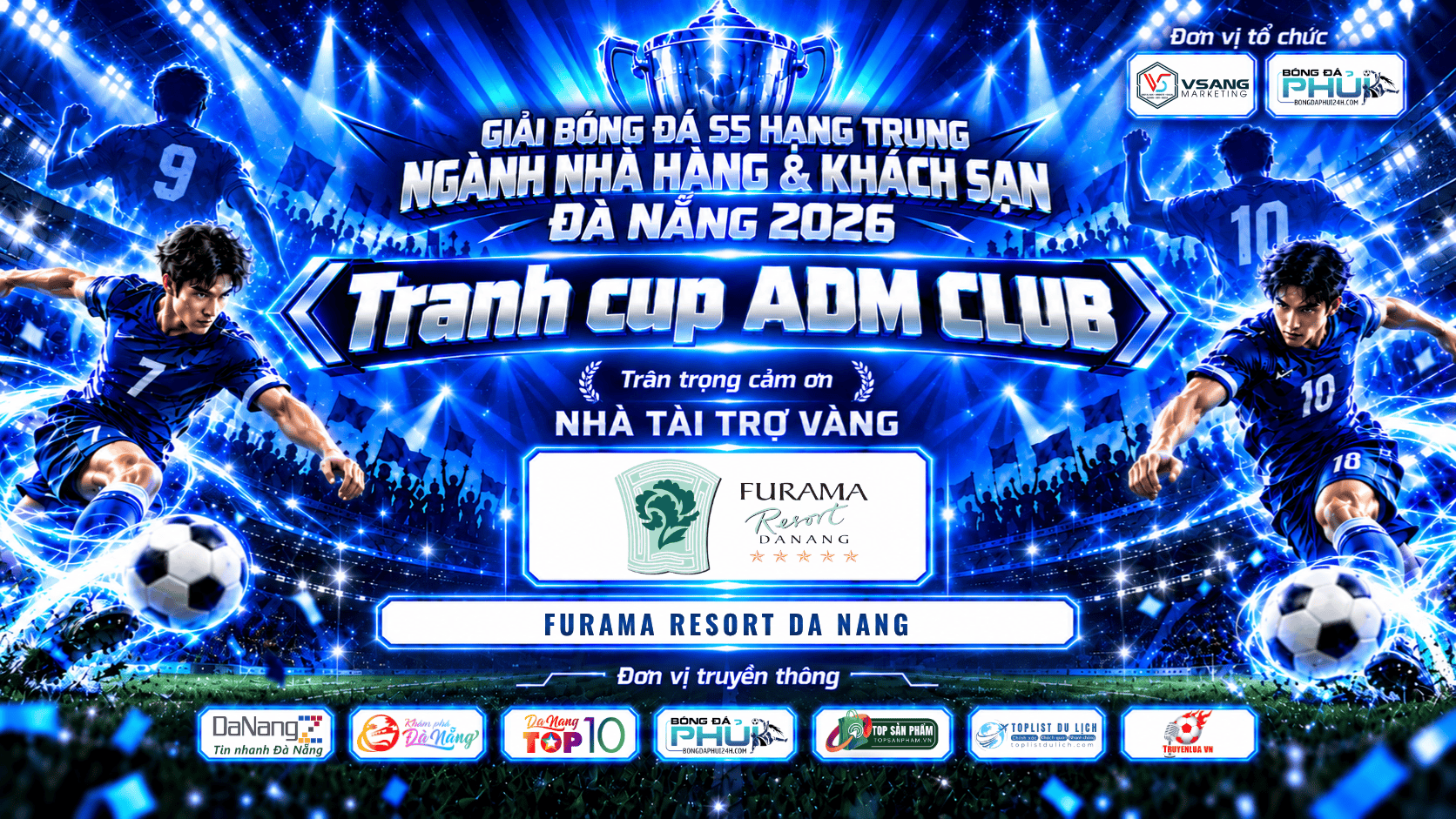 Furama Resort Đà Nẵng - Tri ân nhà tài trợ vàng Giải Bóng Đá S5 Hạng Trung Ngành Nhà Hàng & Khách Sạn Đà Nẵng 2026 – 𝗧𝗥𝗔𝗡𝗛 𝗖𝗨𝗣 𝗔𝗗𝗠 𝗖𝗟𝗨𝗕