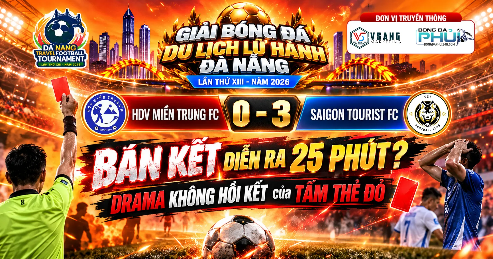 BÁN KẾT 2: HDV MIỀN TRUNG FC vs SAIGON TOURIST FC – 1 tình huống gây tranh cãi và trận bán kết chỉ diễn ra 25 phút?